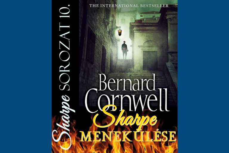 Bernard Cornwell - Sharpe menekülése (Saharpe sorozat 10)