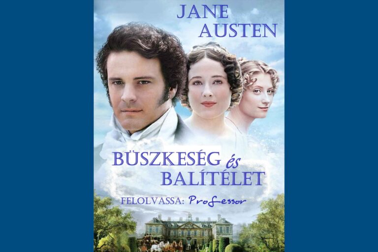 Jane Austen - Büszkeség és Balítélet