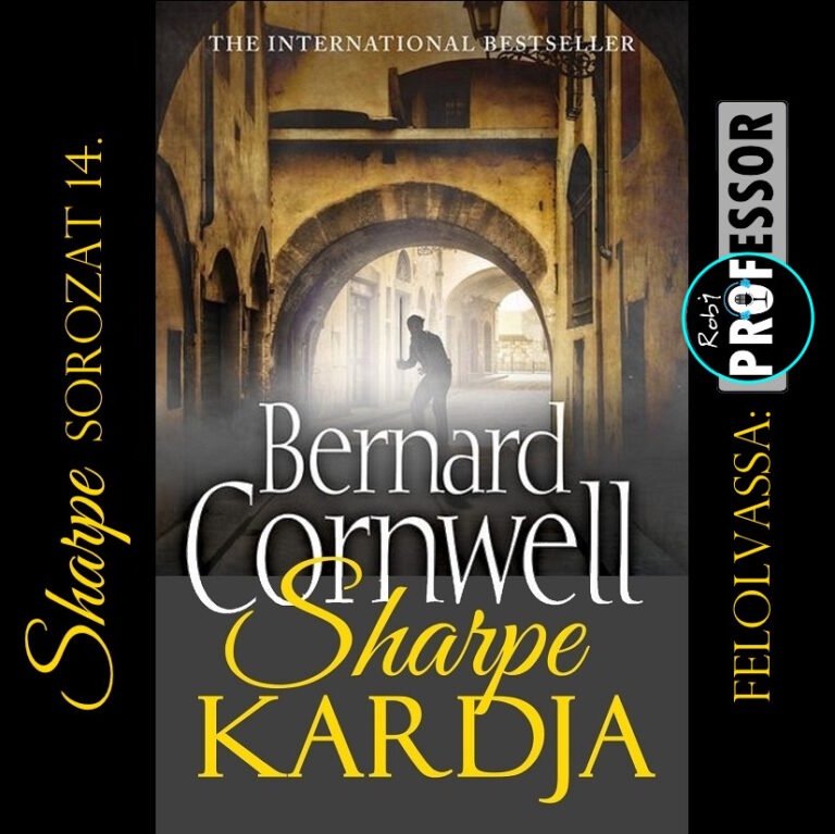 Bernard Cornwell – Sharpe kardja (Sharpe sorozat 14.)