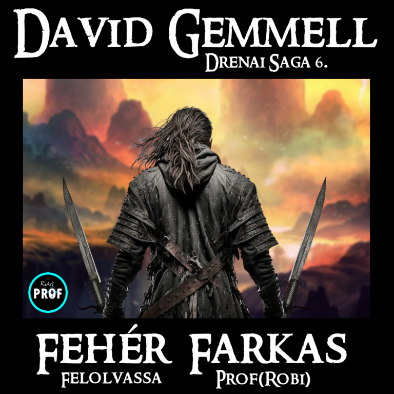 David Gemmell – Fehér Farkas (Drenai saga 6.)